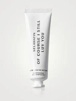 Of Course I Still Luv You Toothpaste
